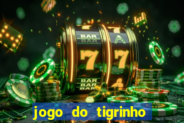 jogo do tigrinho que ganha dinheiro de verdade no pix